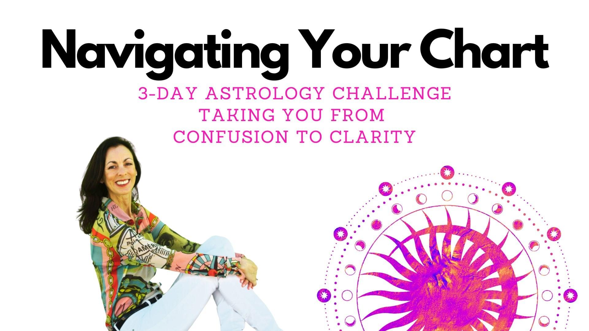 Navigate Your Chart 3-Day Astrology Challenge